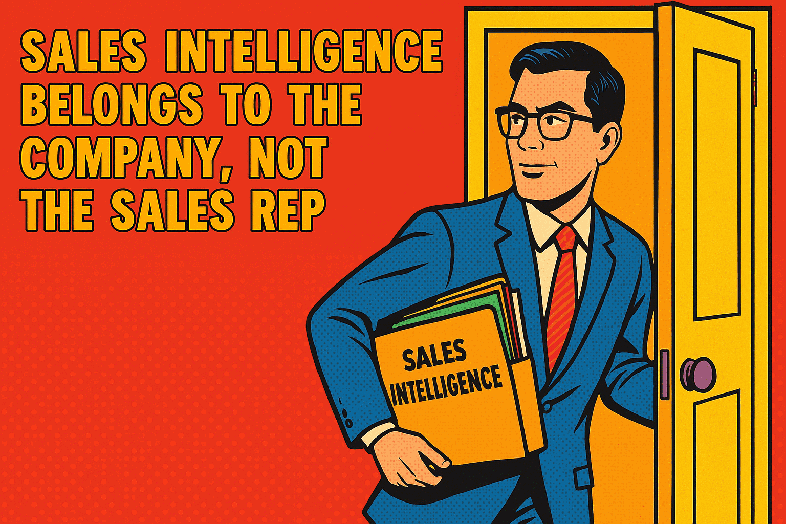 Sales Intelligence Belongs to the Company, Not the Sales Rep